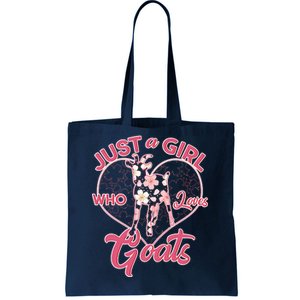 Just A Girl Who Loves Goats Tote Bag