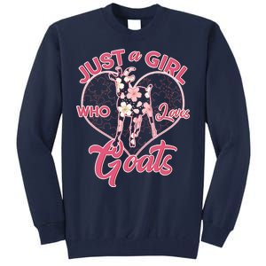 Just A Girl Who Loves Goats Tall Sweatshirt