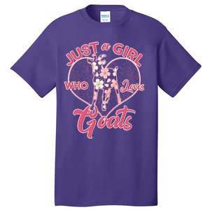 Just A Girl Who Loves Goats Tall T-Shirt