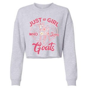 Just A Girl Who Loves Goats Cropped Pullover Crew