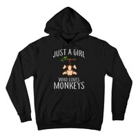 Just A Girl Who Loves Monkeys Hoodie