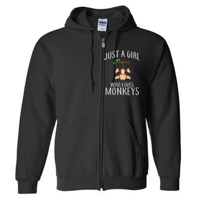 Just A Girl Who Loves Monkeys Full Zip Hoodie