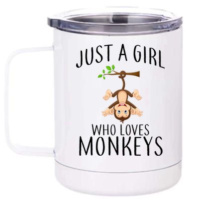 Just A Girl Who Loves Monkeys 12 oz Stainless Steel Tumbler Cup