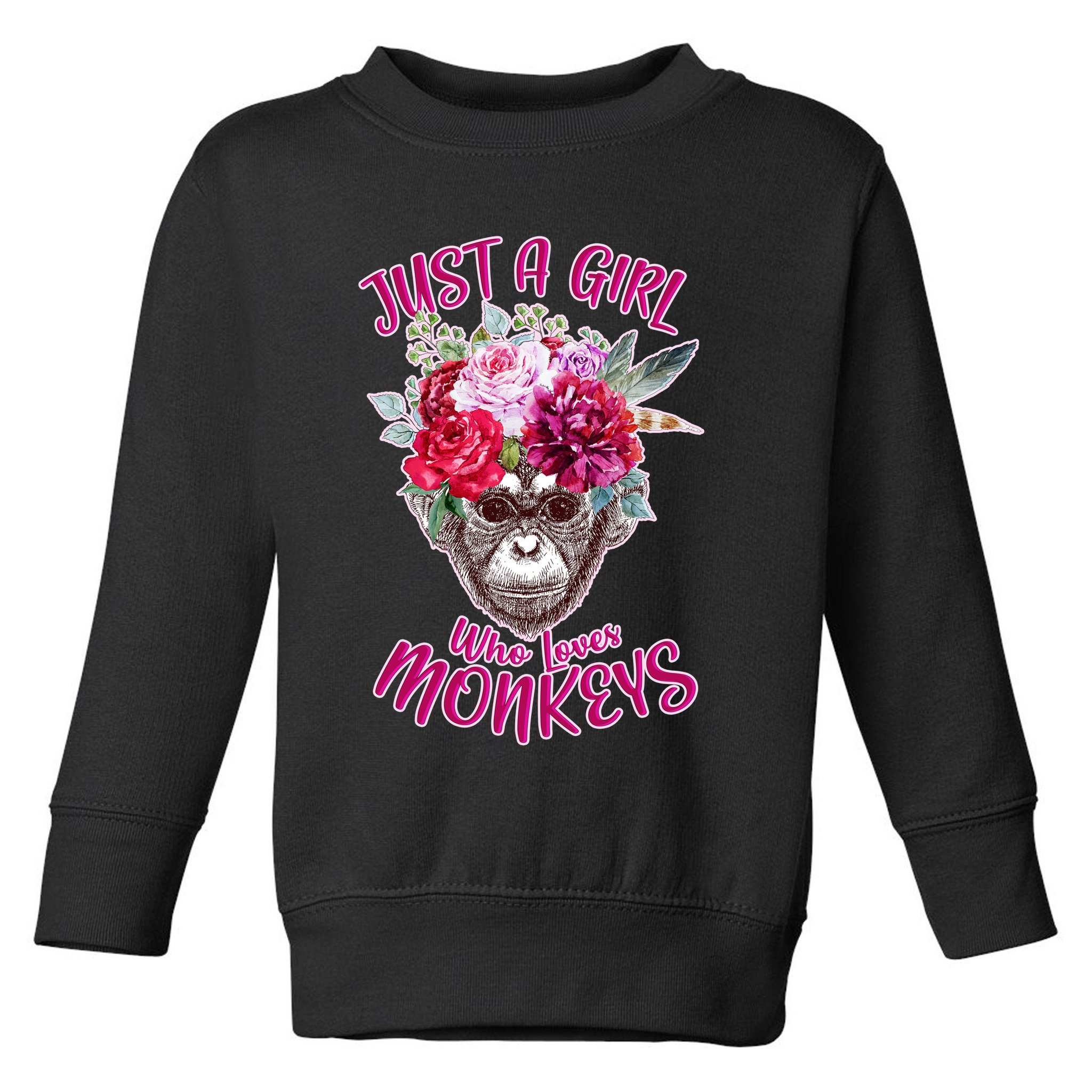 Just A Girl Who Loves Monkeys Cute Toddler Sweatshirt