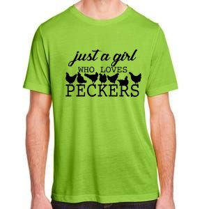 Just A Girl Who Loves Peckers Adult ChromaSoft Performance T-Shirt