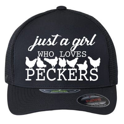 Just A Girl Who Loves Peckers Flexfit Unipanel Trucker Cap