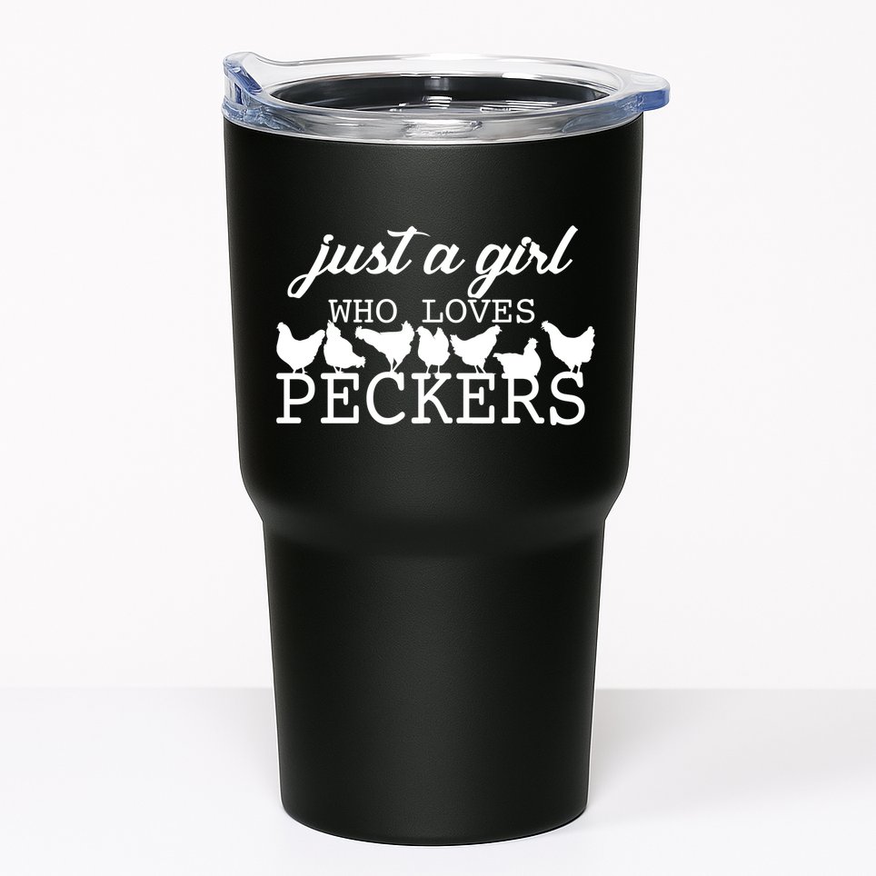 Just A Girl Who Loves Peckers Tumbler