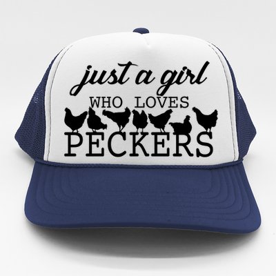 Just A Girl Who Loves Peckers Trucker Hat