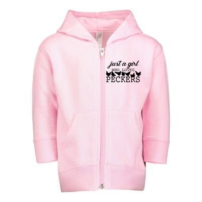 Just A Girl Who Loves Peckers Toddler Zip Fleece Hoodie