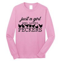 Just A Girl Who Loves Peckers Long Sleeve Shirt