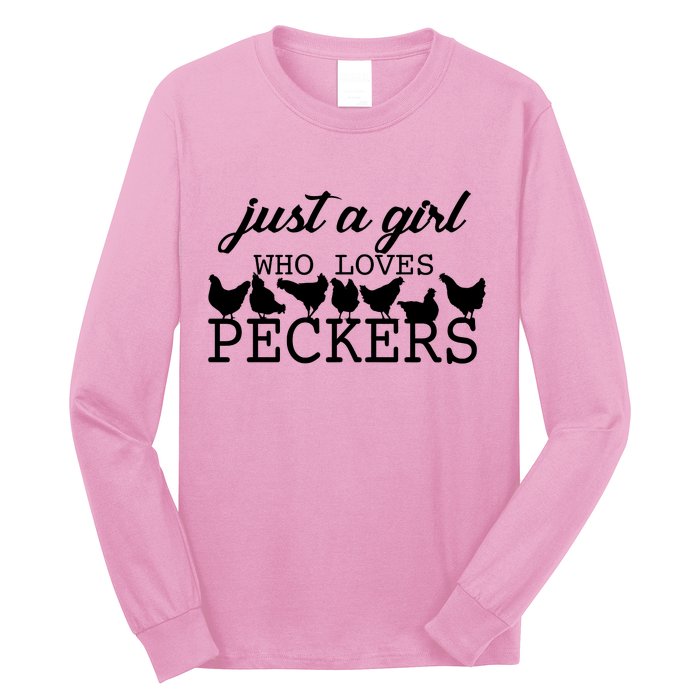 Just A Girl Who Loves Peckers Long Sleeve Shirt