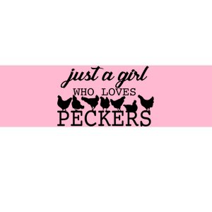 Just A Girl Who Loves Peckers Bumper Sticker