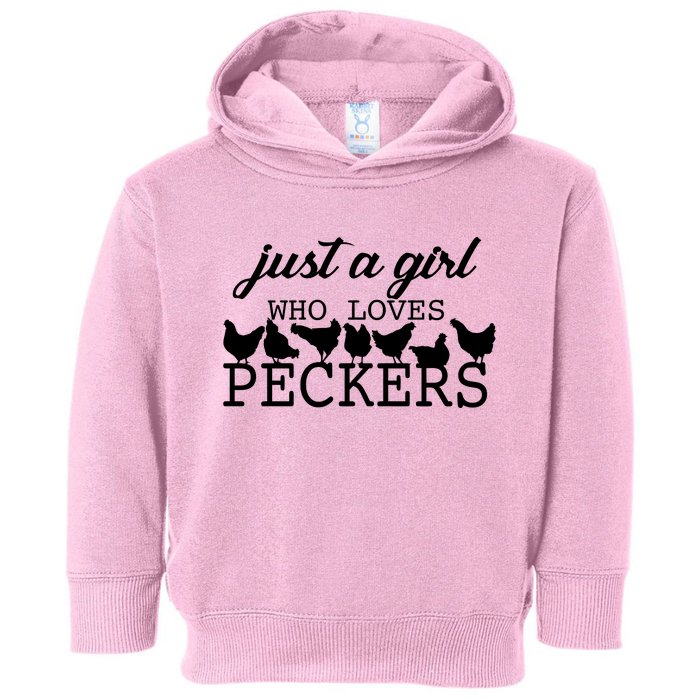 Just A Girl Who Loves Peckers Toddler Hoodie