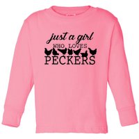 Just A Girl Who Loves Peckers Toddler Long Sleeve Shirt