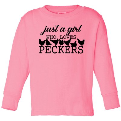 Just A Girl Who Loves Peckers Toddler Long Sleeve Shirt