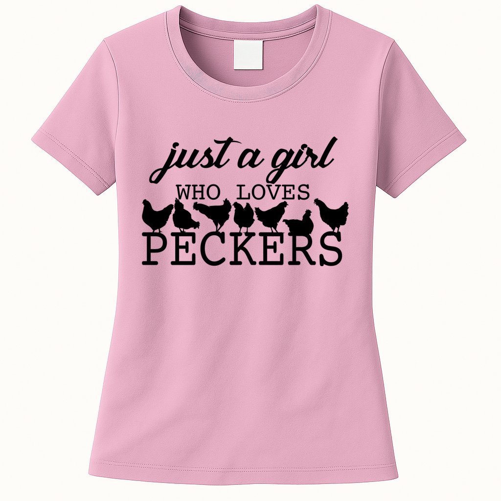 Just A Girl Who Loves Peckers Womens T-Shirt