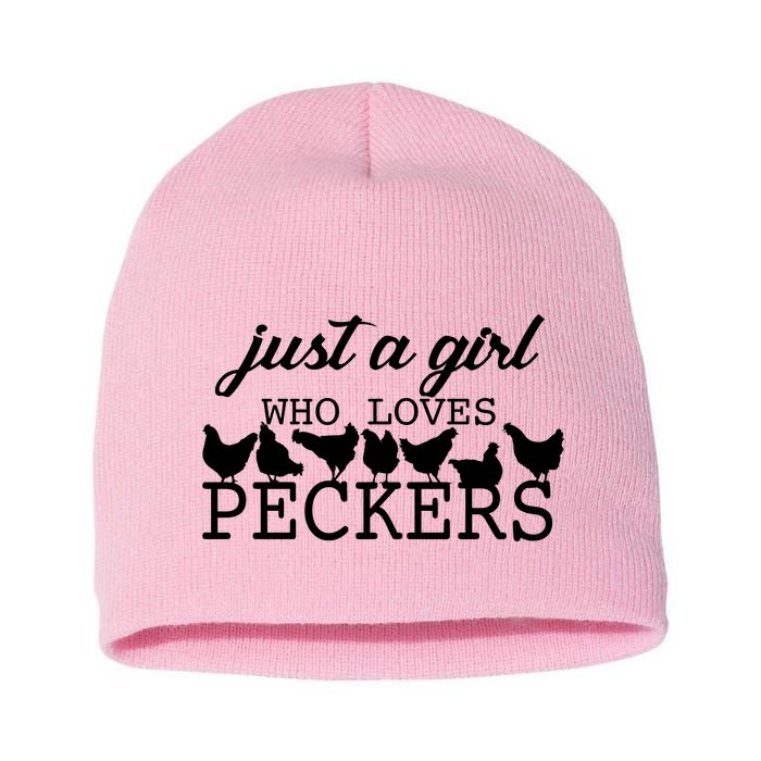 Just A Girl Who Loves Peckers Short Acrylic Beanie