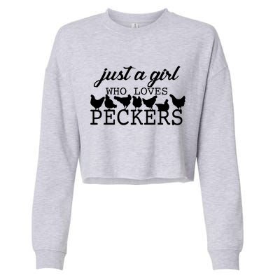 Just A Girl Who Loves Peckers Cropped Pullover Crew