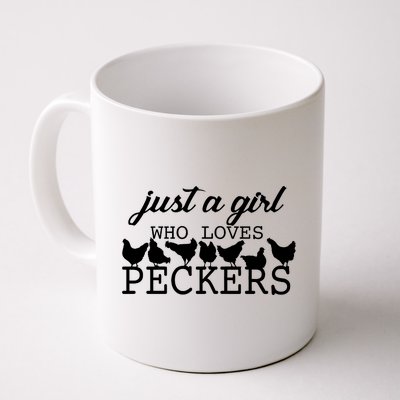 Just A Girl Who Loves Peckers Coffee Mug