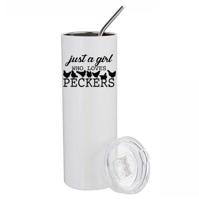 Just A Girl Who Loves Peckers Stainless Steel Tumbler