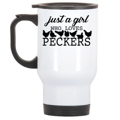 Just A Girl Who Loves Peckers Stainless Steel Travel Mug