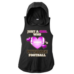 Just A Girl Who Loves Pittsburg Football Ladies PosiCharge Tri-Blend Wicking Draft Hoodie Tank