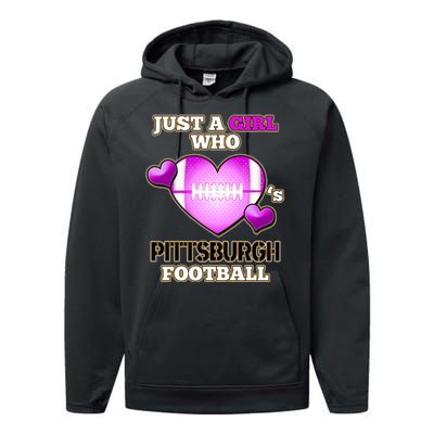 Just A Girl Who Loves Pittsburg Football Performance Fleece Hoodie