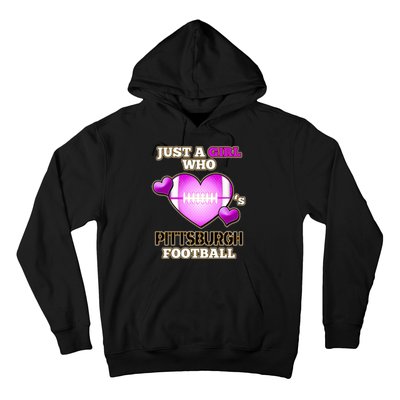 Just A Girl Who Loves Pittsburg Football Hoodie