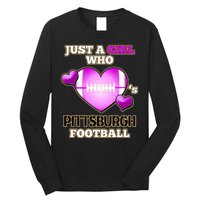 Just A Girl Who Loves Pittsburg Football Long Sleeve Shirt