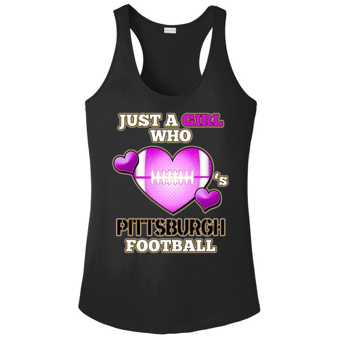 Just A Girl Who Loves Pittsburg Football Ladies PosiCharge Competitor Racerback Tank