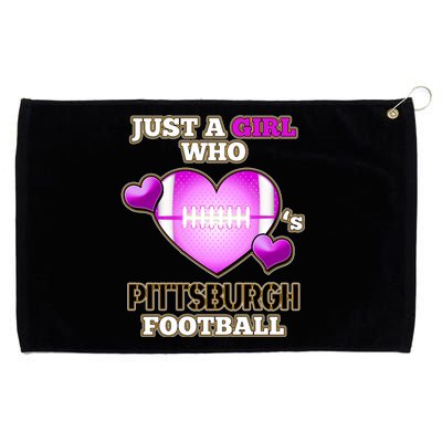 Just A Girl Who Loves Pittsburg Football Grommeted Golf Towel