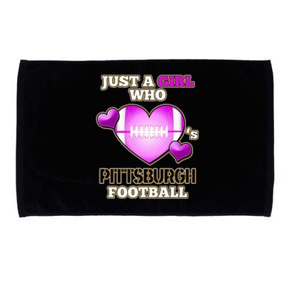 Just A Girl Who Loves Pittsburg Football Microfiber Hand Towel