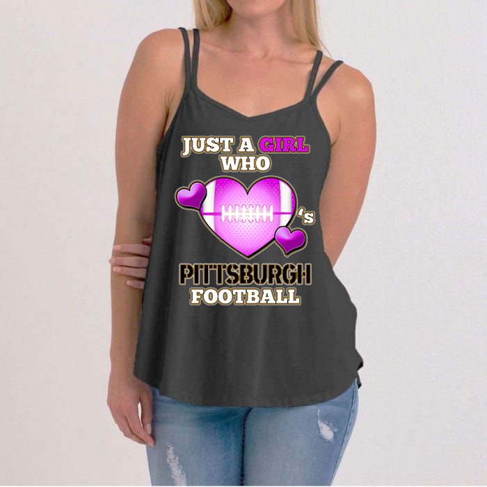 Just A Girl Who Loves Pittsburg Football Women's Strappy Tank