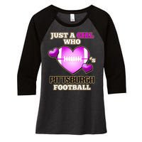 Just A Girl Who Loves Pittsburg Football Women's Tri-Blend 3/4-Sleeve Raglan Shirt