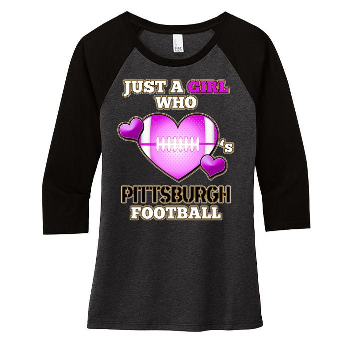 Just A Girl Who Loves Pittsburg Football Women's Tri-Blend 3/4-Sleeve Raglan Shirt