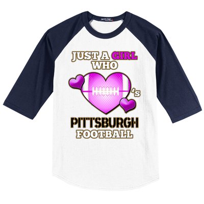 Just A Girl Who Loves Pittsburg Football Baseball Sleeve Shirt