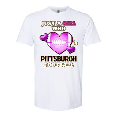 Just A Girl Who Loves Pittsburg Football Softstyle® CVC T-Shirt