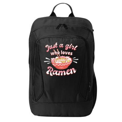 Just A Girl Who Loves Ramen City Backpack