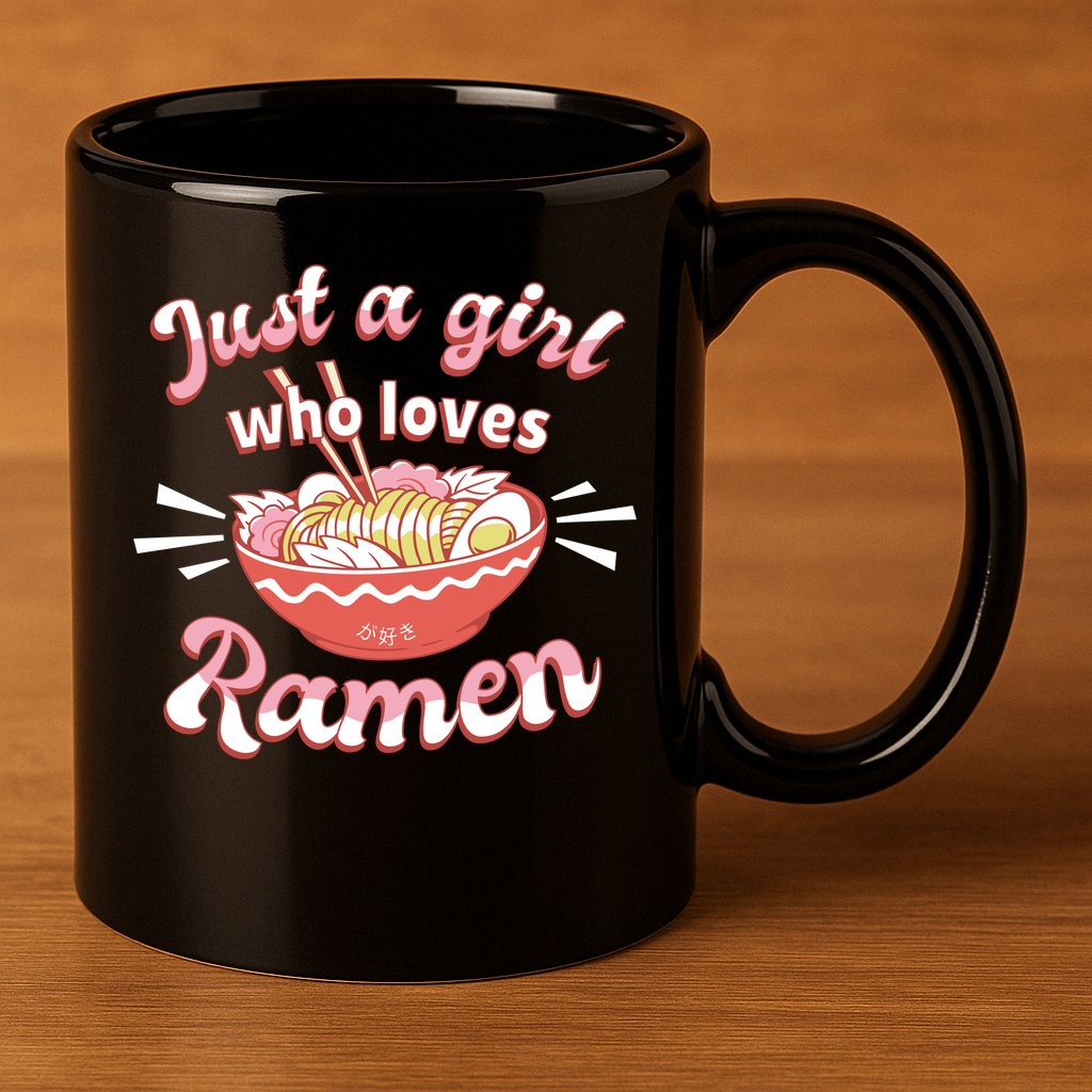 Just A Girl Who Loves Ramen 11oz C Handle Ceramic Mug