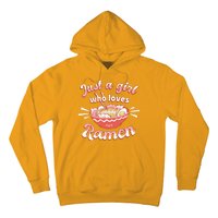 Just A Girl Who Loves Ramen Hoodie