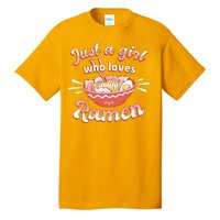 Just A Girl Who Loves Ramen Tall T-Shirt