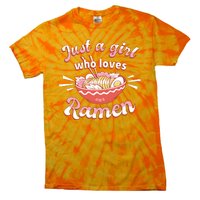 Just A Girl Who Loves Ramen Tie-Dye T-Shirt