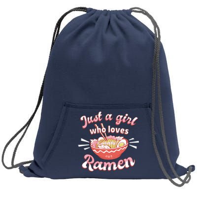 Just A Girl Who Loves Ramen Sweatshirt Cinch Pack Bag