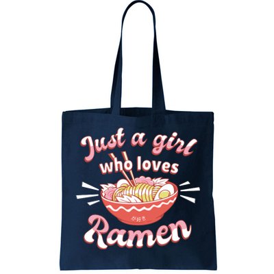 Just A Girl Who Loves Ramen Tote Bag