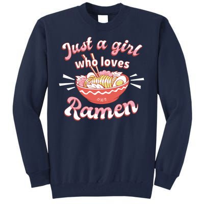 Just A Girl Who Loves Ramen Tall Sweatshirt