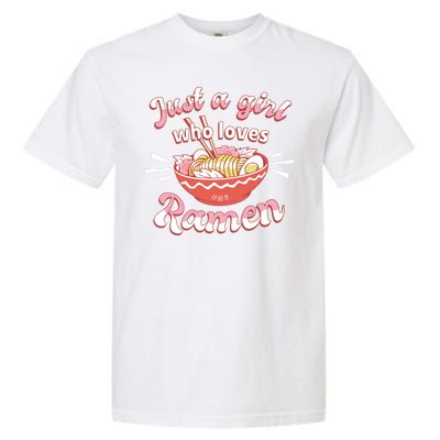 Just A Girl Who Loves Ramen Garment-Dyed Heavyweight T-Shirt