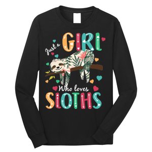 Just A Girl Who Loves Sloths Long Sleeve Shirt