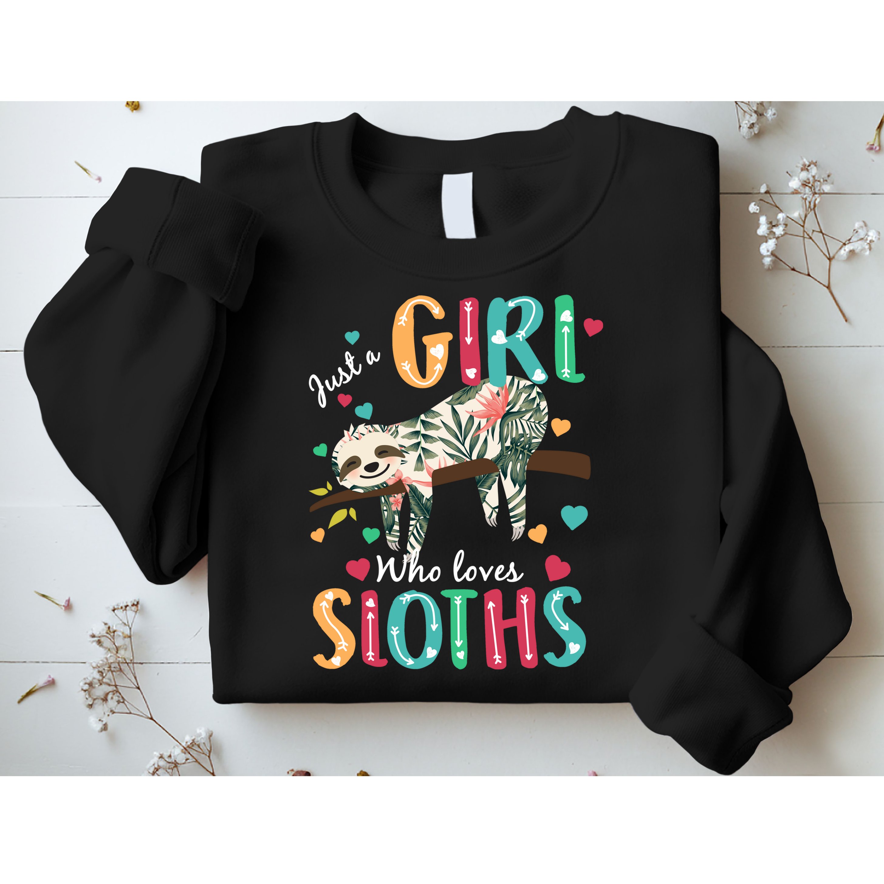 Just A Girl Who Loves Sloths Sweatshirt