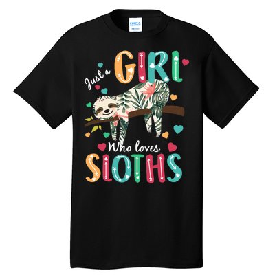 Just A Girl Who Loves Sloths Tall T-Shirt