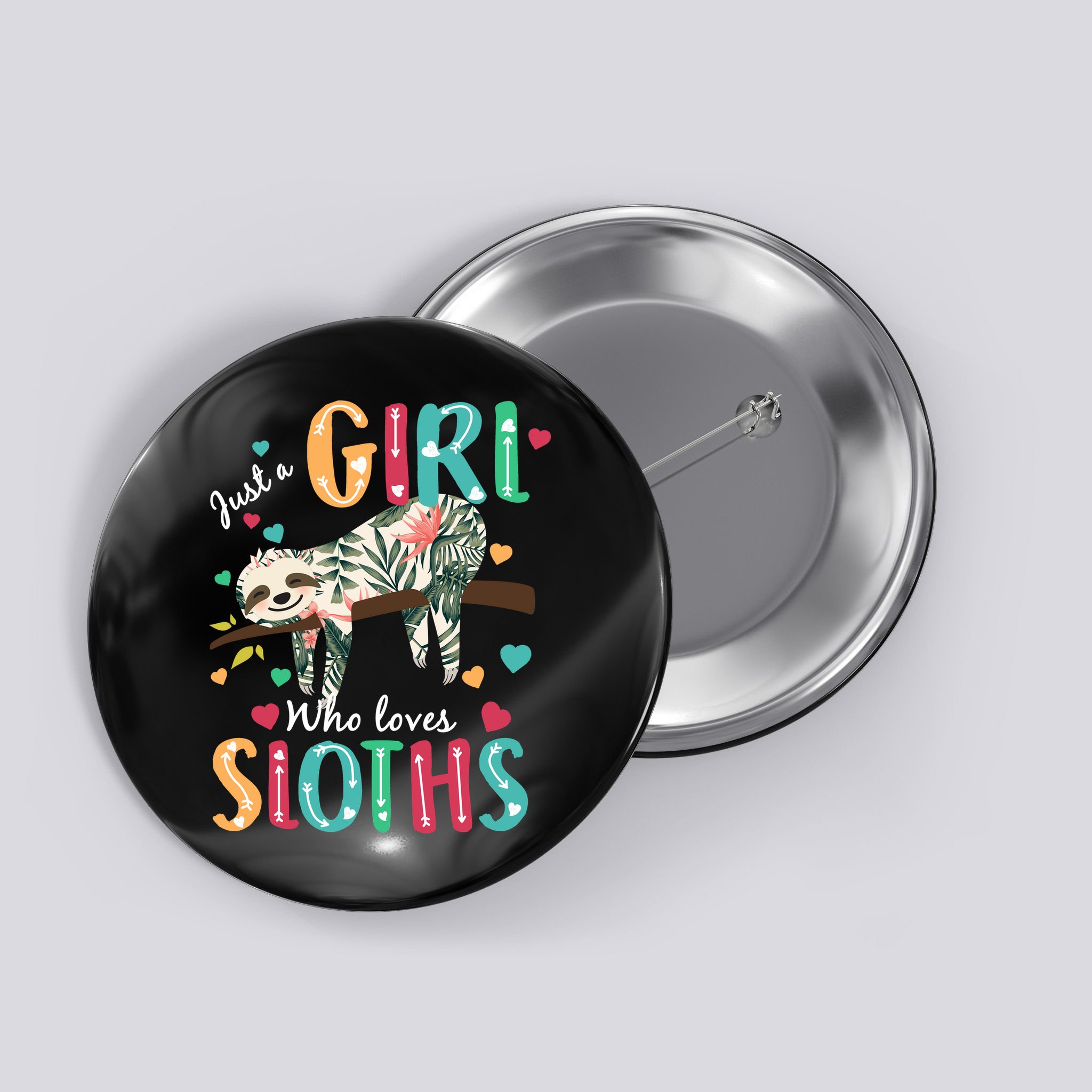 Just A Girl Who Loves Sloths Button